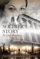 The Soldier's Story - FORBES,  Bryan - 9780704372801