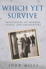 Which Yet Survive... - John Mills - 9780704374355