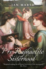 Pre-Raphaelite Sisterhood - Jan Marsh - 9780704374638