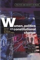 Women, Politics and Constitutional Change - Paul Chaney ; Fiona Mackay ; Laura McAllister - 9780708318959