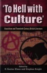 To Hell with Culture - H Gustav Klaus ; Stephen Knight - 9780708318980
