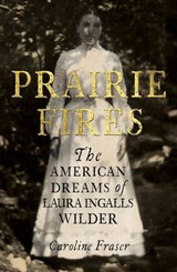 Prairie Fires - Caroline Fraser - 9780708898666
