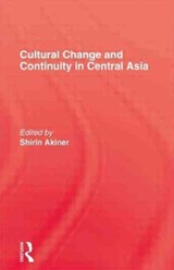 Cultural Change & Continuity In Central Asia - Shirin Akiner - 9780710303516