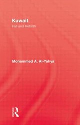 Kuwait - Fall & Rebirth - Mohammed A. Al-Yahya - 9780710304636