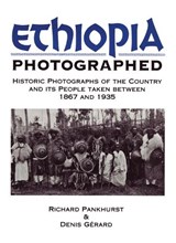 Ethiopia Photographed - Richard Pankhurst ; Denis Gerard - 9780710305046