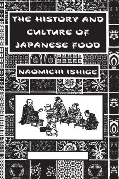 History Of Japanese Food, Ishige - Gebonden - 9780710306579