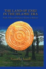 Land Of Enki In The Islamic - Timothy Insoll - 9780710309600