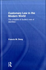 Customary Law in the Modern World - Francis Deng - 9780710313386