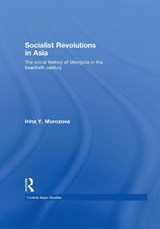 Socialist Revolutions in Asia - Irina Y. Morozova - 9780710313515