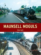 Maunsell Moguls - SWIFT,  Peter - 9780711034006