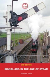 ABC Signalling in the Age of Steam - Vanns, Michael A - 9780711035362