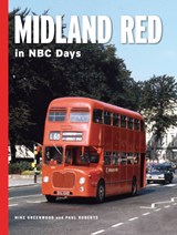 Midland Red in NBC Days - Mike Greenwood - 9780711037175