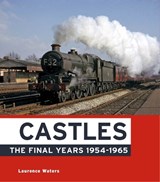 Castles: The Final Years - WATERS,  Laurence - 9780711038226