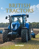 British Tractors - Ben Philips - 9780711038585