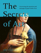 The Secrets of Art - Debra N. Mancoff - 9780711248748