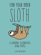 Find your Inner Sloth - DELORIE,  Oliver Luke - 9780711251496