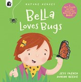 Bella Loves Bugs - Jess French - 9780711265608