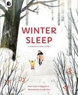 Winter Sleep - Sean Taylor ; Alex Morss ; Cinyee Chiu - 9780711270152
