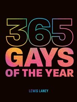 365 Gays of the Year (Plus 1 for a Leap Year) - Lewis Laney - 9780711273702