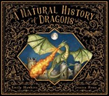 A Natural History of Dragons - Emily Hawkins - 9780711290969