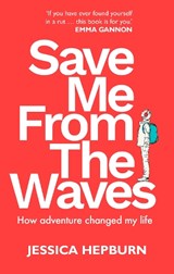 Save Me from the Waves - Jessica Hepburn - 9780711291317
