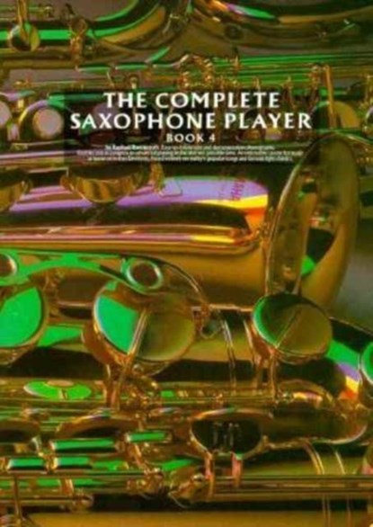 The Complete Saxophone Player Book 4, R. Ravenscroft - Paperback - 9780711908901