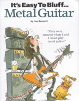 It's Easy to Bluff Metal Guitar - Bennett, Joe - 9780711980075