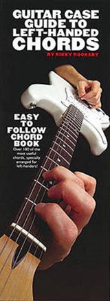 Guitar Case Guide Left-Handed - Rikky Rooksby - 9780711989016