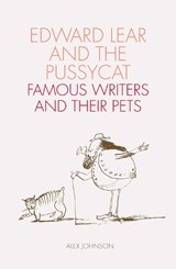Edward Lear and the Pussycat - Alex Johnson - 9780712352444