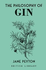 The Philosophy of Gin - Jane Peyton - 9780712353601
