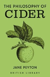 The Philosophy of Cider - Jane Peyton - 9780712355056