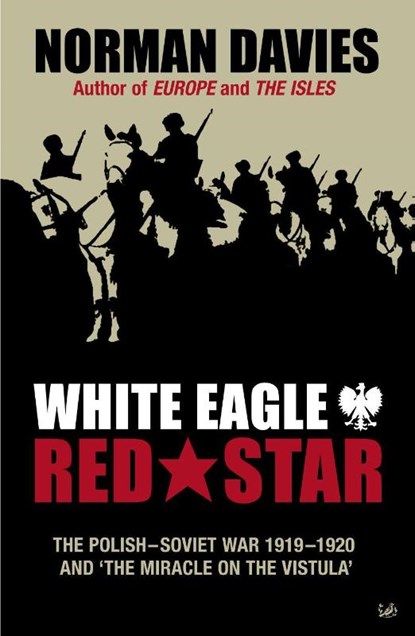 White Eagle, Red Star, Norman Davies - Paperback - 9780712606943