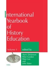 International Yearbook of History Education - A. Dickinson ; P. Gordon ; P. Lee ; J. Slater - 9780713001884