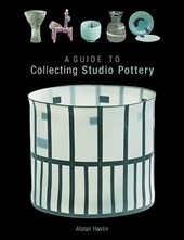 Guide to Collecting Studio Pottery