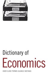 Dictionary of Economics - Bloomsbury Publishing - 9780713682038
