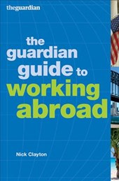 The Guardian Guide to Working Abroad