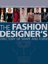 Fashion Designer's Directory of Shape and Form