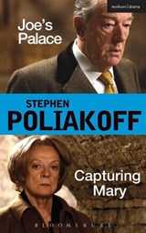Joe's Palace' and 'Capturing Mary' - STEPHEN (PLAYWRIGHT,  screenwriter and director, UK) Poliakoff - 9780713688115