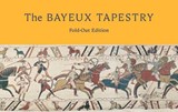 The Bayeux Tapestry: Fold-Out Edition -  - 9780714123561