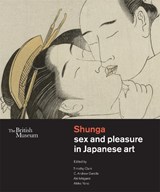 Shunga - C. Andrew Gerstle ; Aki Ishigami ; Akiko Yano - 9780714124766