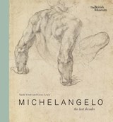 Michelangelo: the last decades - Sarah Vowles ; Grant Lewis - 9780714126982