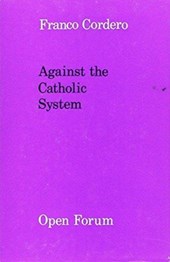 Against the Catholic System