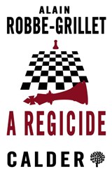A Regicide - Alain Robbe-Grillet - 9780714548593