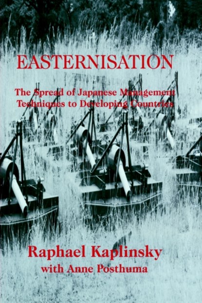 Easternization, Raphael Kaplinsky ; Anne Posthuma - Paperback - 9780714641355