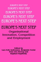 Europe's Next Step - Lars Andreasen ; Benjamin Coriat ; Frisio den Hertog ; Raphael Kaplinsky - 9780714646305