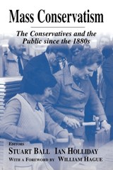 Mass Conservatism - STUART BALL ; IAN (CITY UNIVERSITY OF HONG KONG,  China) Holliday - 9780714652238