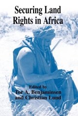 Securing Land Rights in Africa - Tor A. Benjaminsen ; Christian Lund - 9780714653808