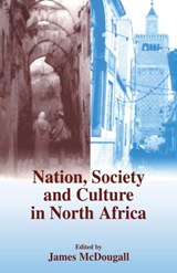 Nation, Society and Culture in North Africa - James McDougall - 9780714683379
