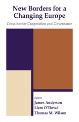 New Borders for a Changing Europe - Liam O'Dowd ; James Anderson ; Thomas M. Wilson - 9780714683485