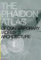 The Phaidon Atlas of Contemporary World Architecture. Comprehensive Edition